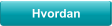 Hvordan