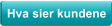 Hva sier kundene