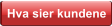 Hva sier kundene