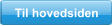 Til hovedsiden